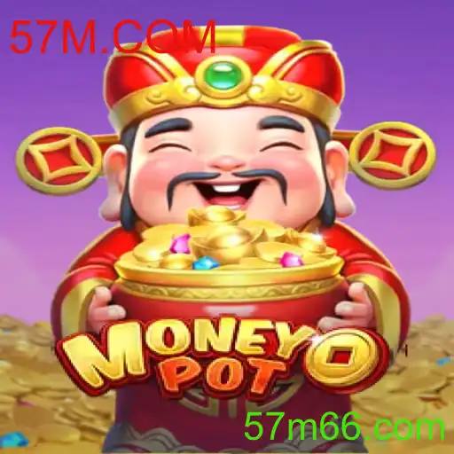 Descubra o Jogo MoneyPot: Estratégia e Diversão em 57M.COM